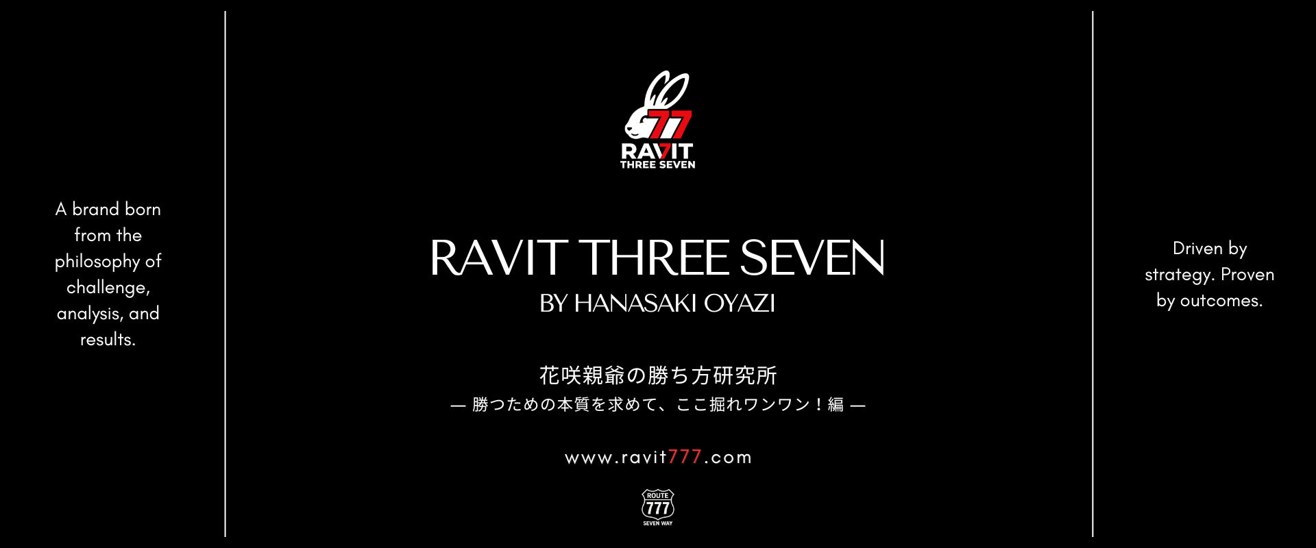 RAVIT THREE SEVEN by HANASAKI OYAZI